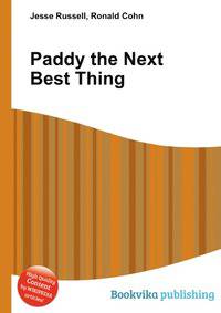 Paddy the Next Best Thing