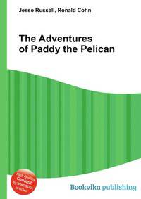 The Adventures of Paddy the Pelican