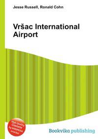 Vrsac International Airport