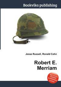 Robert E. Merriam