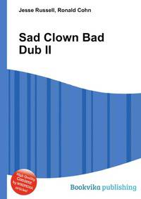 Sad Clown Bad Dub II