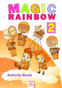 Английский язык. Волшебная радуга / Magic Rainbow. Рабочая тетрадь к учебнику для 2 класса. ФГОС