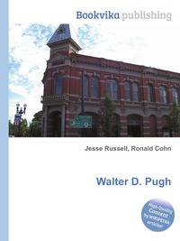Walter D. Pugh