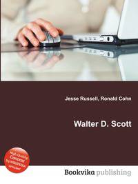 Walter D. Scott