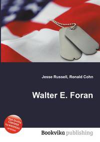 Walter E. Foran