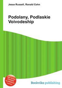 Podolany, Podlaskie Voivodeship
