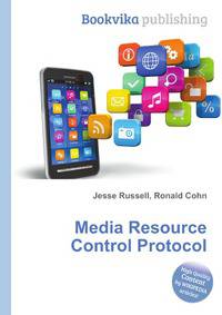 Media Resource Control Protocol