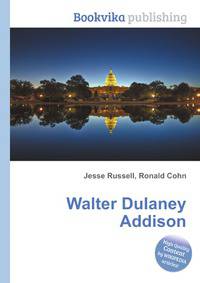 Walter Dulaney Addison