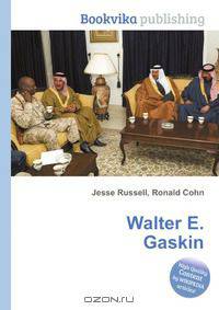 Walter E. Gaskin