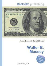 Walter E. Massey