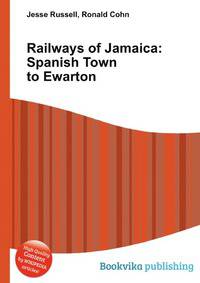 Railways of Jamaica: Spanish Town to Ewarton