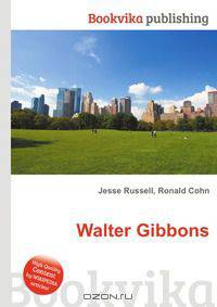 Walter Gibbons