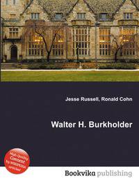 Walter H. Burkholder