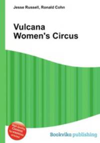 Vulcana Women's Circus