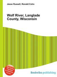 Wolf River, Langlade County, Wisconsin