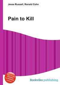 Pain to Kill
