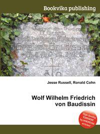 Wolf Wilhelm Friedrich von Baudissin