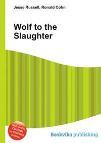 Wolf to the Slaughter
