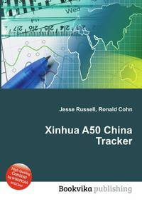 Xinhua A50 China Tracker