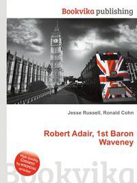 Robert Adair, 1st Baron Waveney