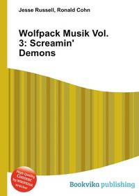 Wolfpack Musik Vol. 3: Screamin' Demons