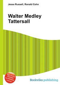 Walter Medley Tattersall