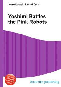 Yoshimi Battles the Pink Robots