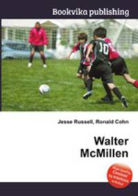 Walter McMillen