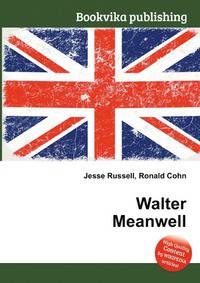 Walter Meanwell