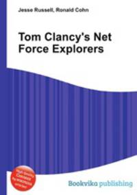 Tom Clancy's Net Force Explorers