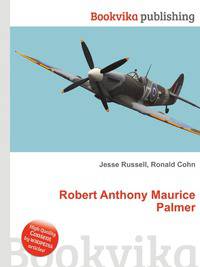 Robert Anthony Maurice Palmer