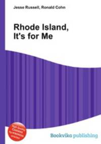 Rhode Island, It's for Me