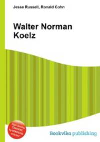 Walter Norman Koelz