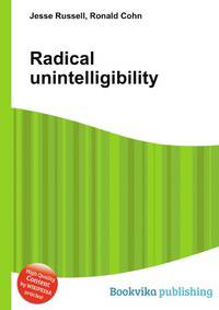 Radical unintelligibility