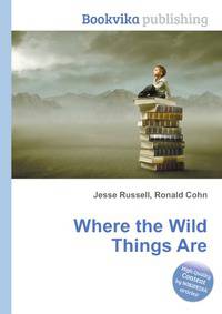Where the Wild Things Are