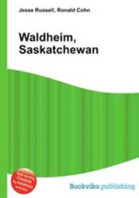 Waldheim, Saskatchewan
