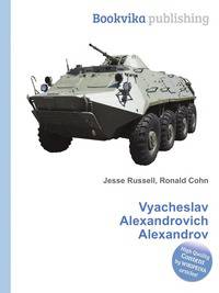 Vyacheslav Alexandrovich Alexandrov