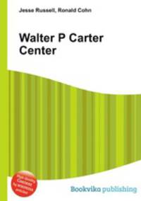 Walter P Carter Center
