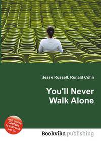 You'll Never Walk Alone