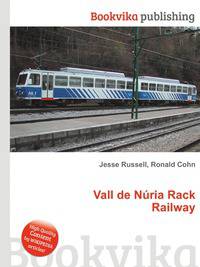 Vall de Nuria Rack Railway