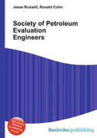 Society of Petroleum Evaluation Engineers