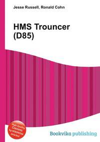 HMS Trouncer (D85)