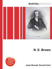 N. E. Brown