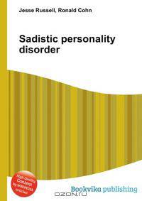 Sadistic personality disorder