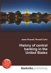 History of central banking in the United States