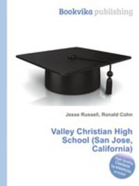 Valley Christian High School (San Jose, California)