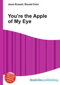 You're the Apple of My Eye