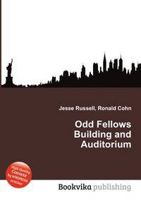 Odd Fellows Building and Auditorium