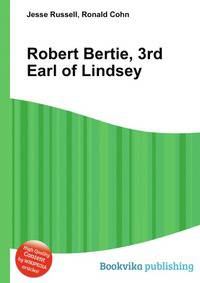 Robert Bertie, 3rd Earl of Lindsey