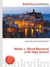 Waldo J. Wood Memorial Jr/Sr High School